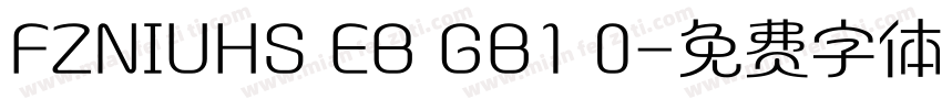 FZNIUHS EB GB1 0字体转换